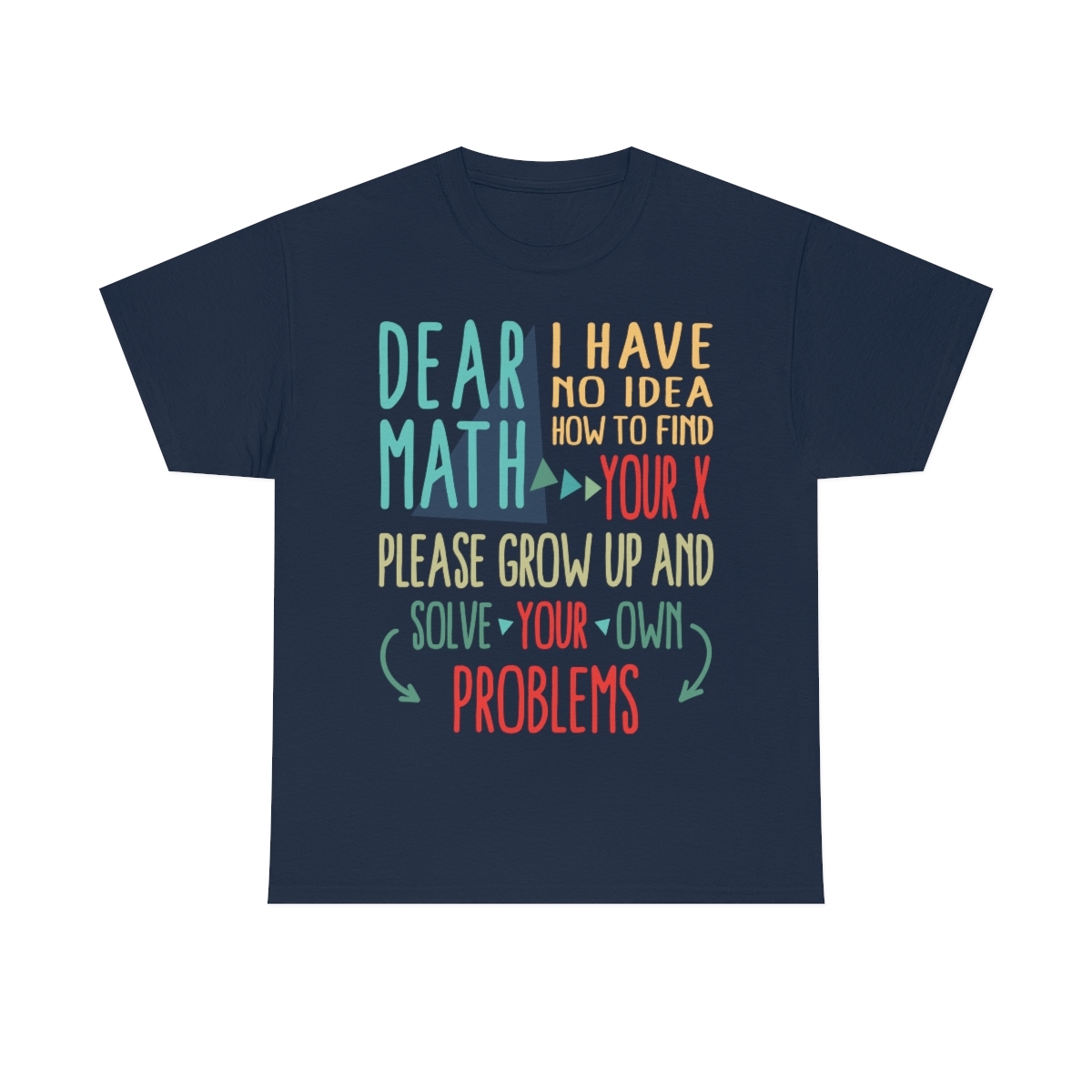 Solve Your Own Problems Math T-Shirt - Image 5