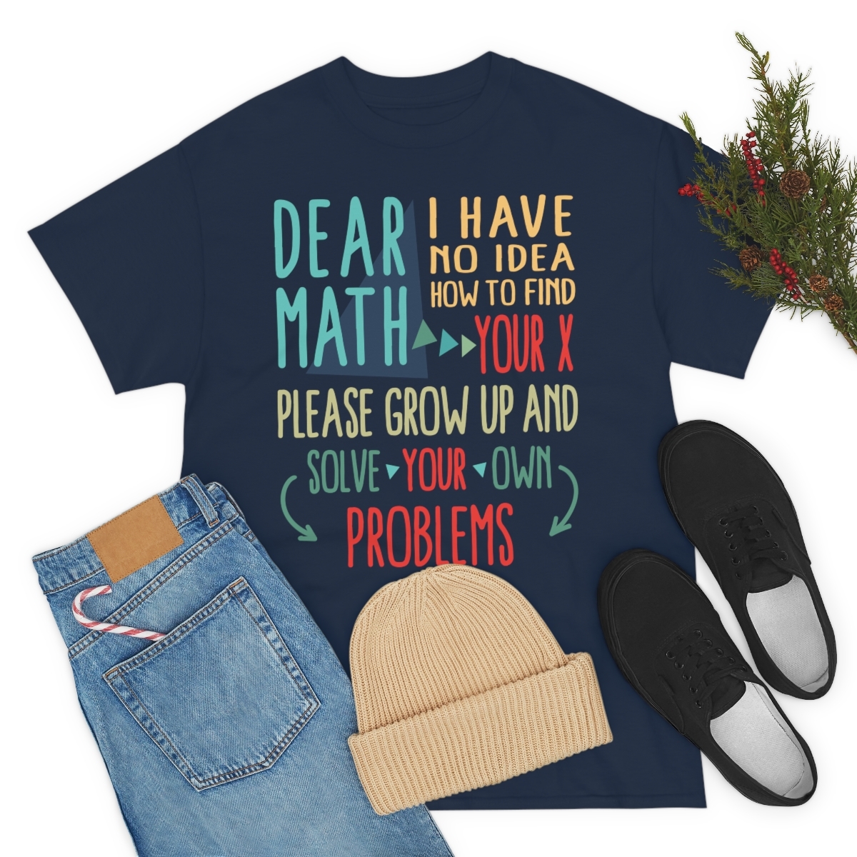 Solve Your Own Problems Math T-Shirt - Image 7