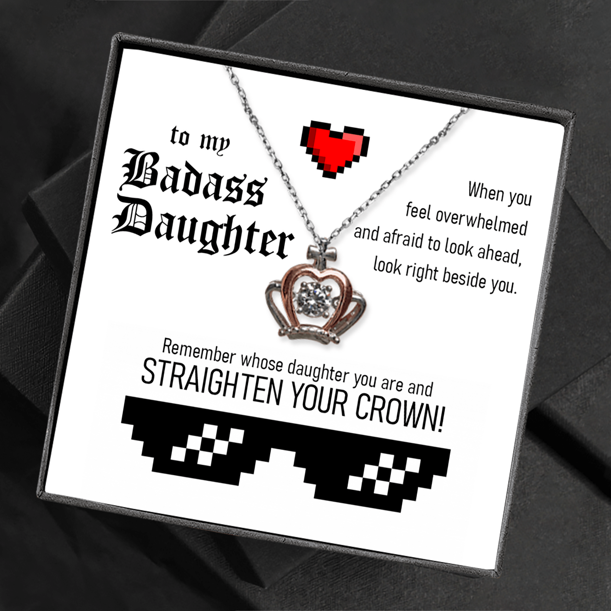 Badass Daughter Straighten Your Crown